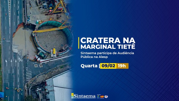 Cratera Na Marginal Tiet Sintaema Participa De Audi Ncia Na Alesp