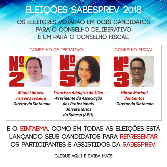 De 1º a 5 de outubro de 2018 serão realizadas as eleições para os representantes dos participantes nos Conselhos da Sabesprev.