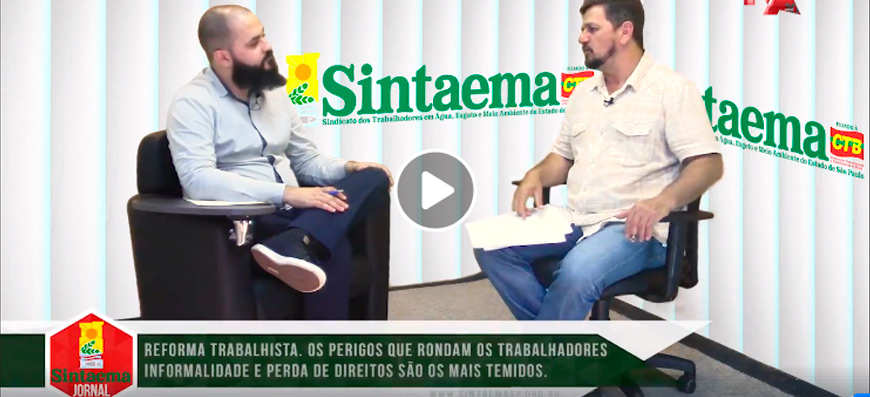 TV Sintaema – Jornal do Sintaema: Entenda o que a reforma trabalhista mudou