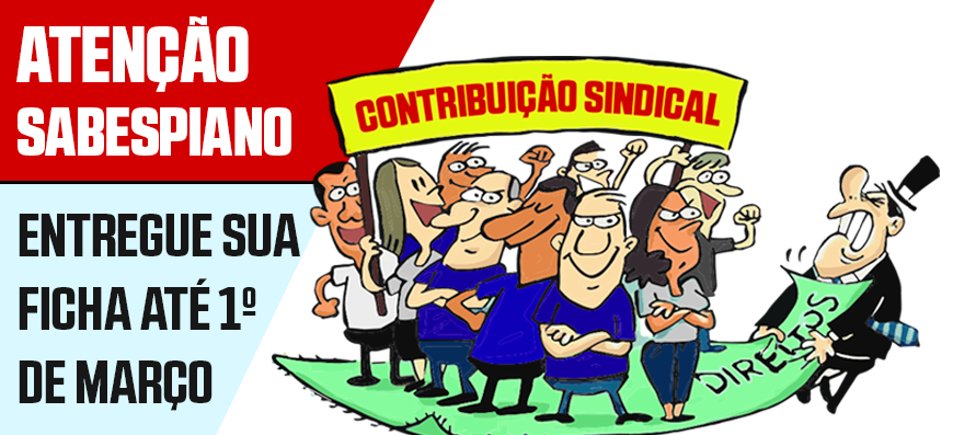 FICHA DE CONTRIBUIÇÃO SINDICAL DEVE SER ENTREGUE ATÉ 1º DE MARÇO