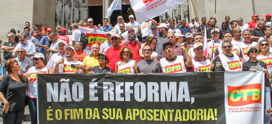 Todos contra a nefasta Reforma da Previdência