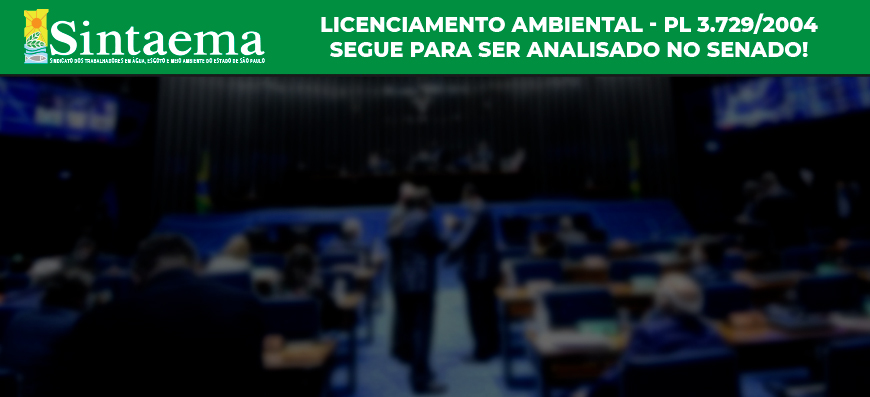 Licenciamento ambiental | Projeto segue para o Senado