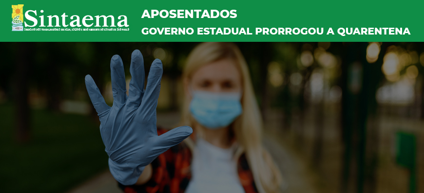Aposentados | Governo estadual prorrogou a quarentena