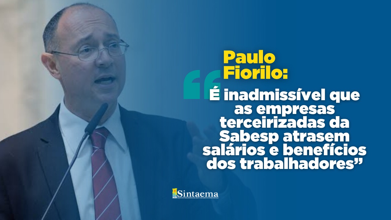 Em apoio à luta do Sintaema, Paulo Fiorilo critica…