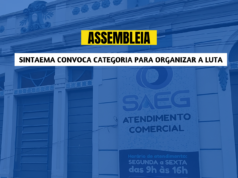 Assembleia na SAEG nesta quarta (12) | Sintaema organiza ação contra a mudança da jornada